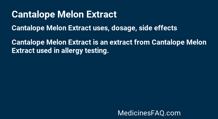 Cantalope Melon Extract