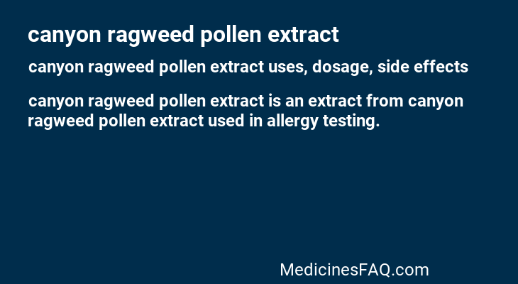 canyon ragweed pollen extract