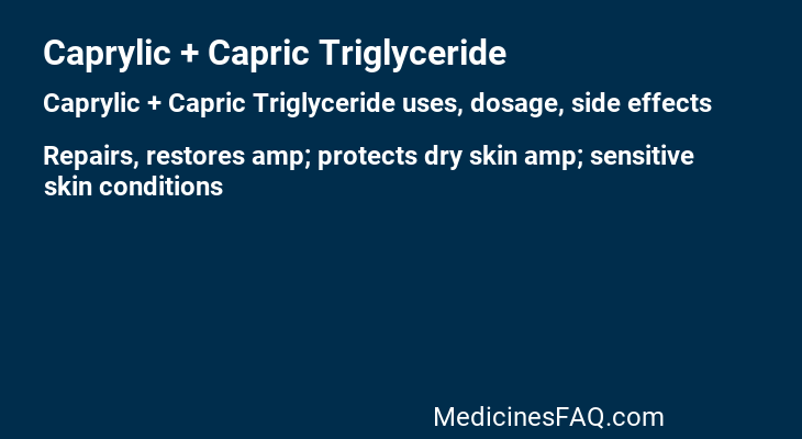 Caprylic + Capric Triglyceride