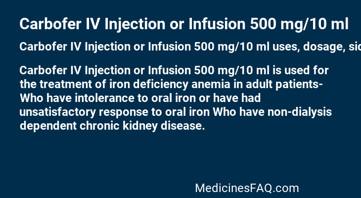 Carbofer IV Injection or Infusion 500 mg/10 ml