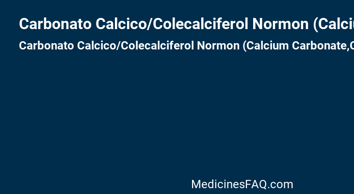 Carbonato Calcico/Colecalciferol Normon (Calcium Carbonate,Colecalciferol)