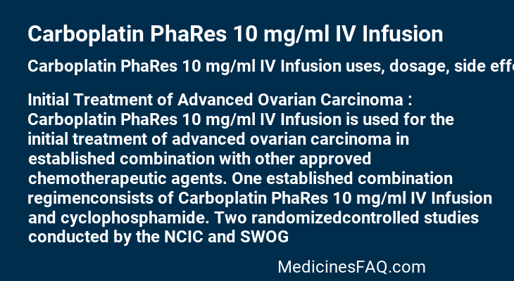 Carboplatin PhaRes 10 mg/ml IV Infusion