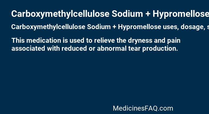 Carboxymethylcellulose Sodium + Hypromellose