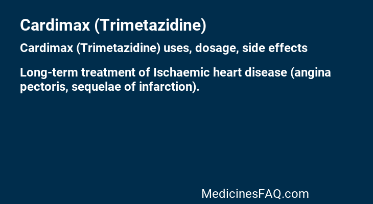 Cardimax (Trimetazidine)