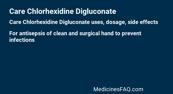 Care Chlorhexidine Digluconate