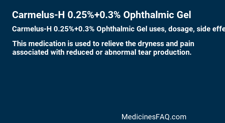 Carmelus-H 0.25%+0.3% Ophthalmic Gel