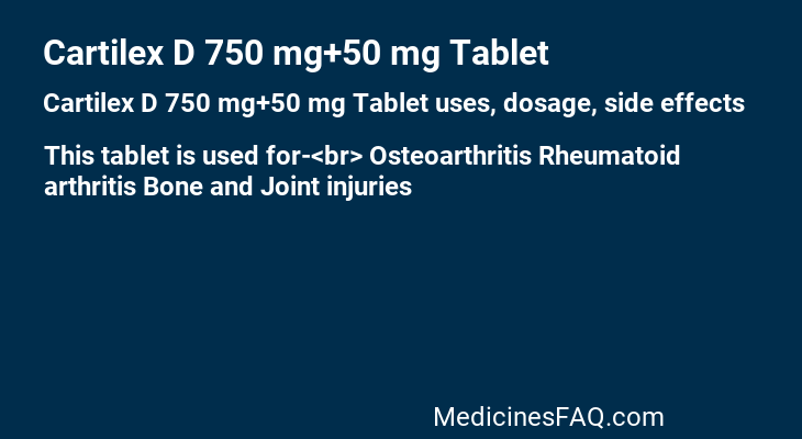 Cartilex D 750 mg+50 mg Tablet