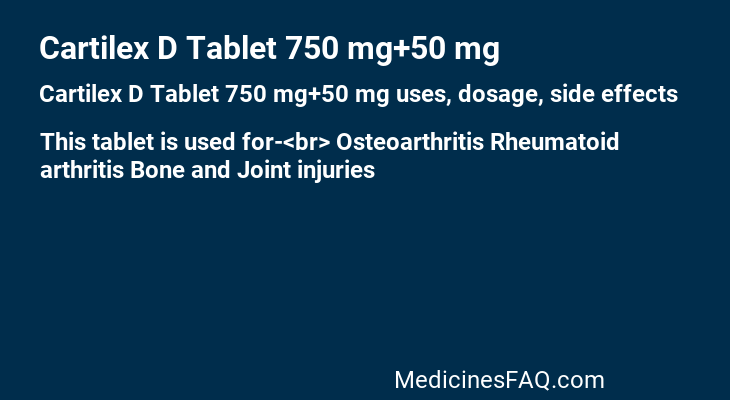 Cartilex D Tablet 750 mg+50 mg