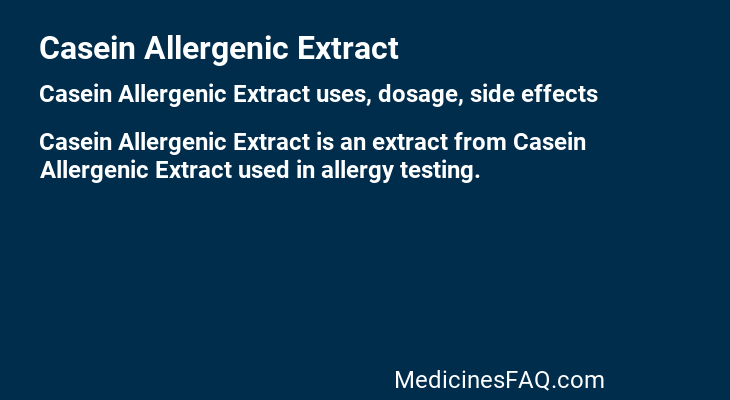 Casein Allergenic Extract