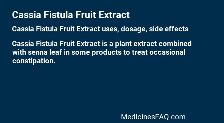 Cassia Fistula Fruit Extract