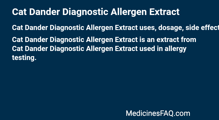 Cat Dander Diagnostic Allergen Extract