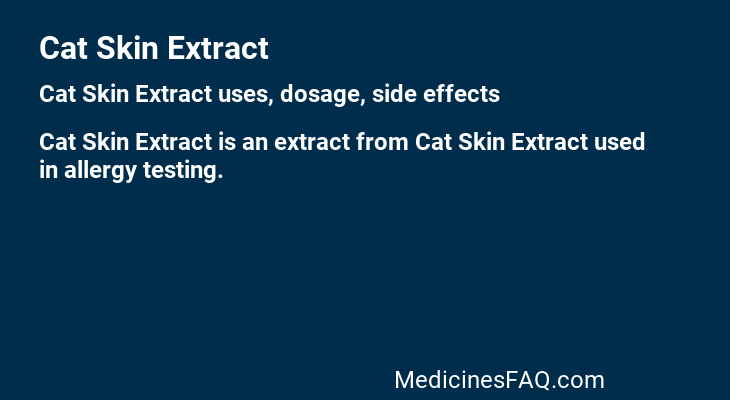 Cat Skin Extract