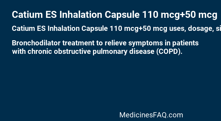 Catium ES Inhalation Capsule 110 mcg+50 mcg