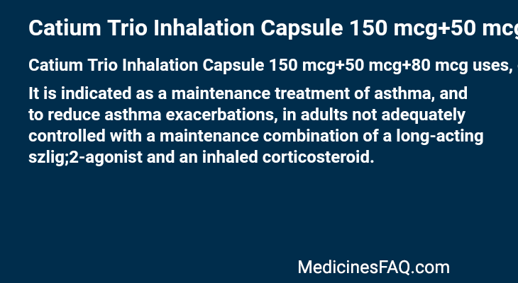 Catium Trio Inhalation Capsule 150 mcg+50 mcg+80 mcg