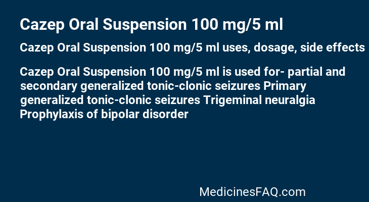 Cazep Oral Suspension 100 mg/5 ml