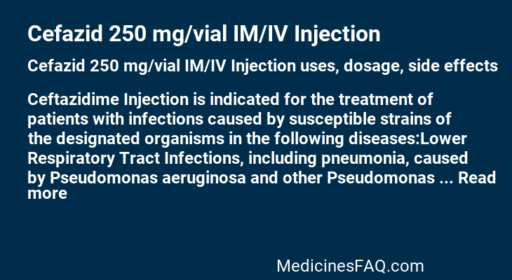 Cefazid 250 mg/vial IM/IV Injection