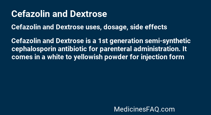 Cefazolin and Dextrose
