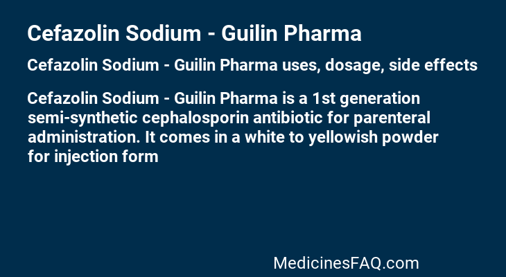 Cefazolin Sodium - Guilin Pharma