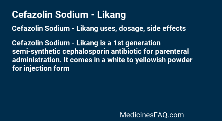 Cefazolin Sodium - Likang