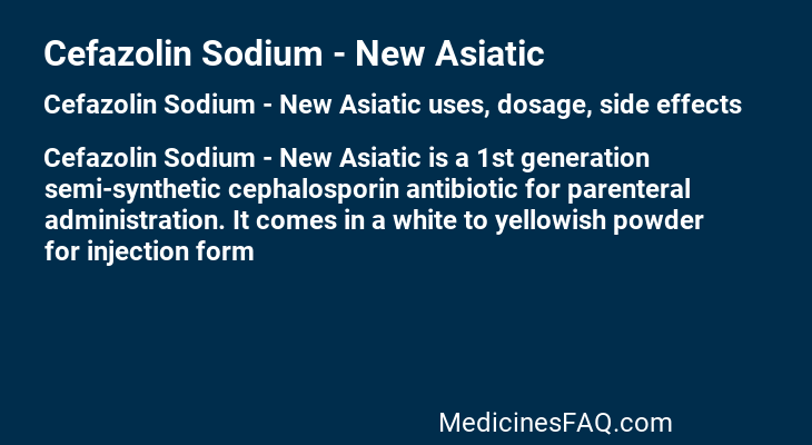 Cefazolin Sodium - New Asiatic