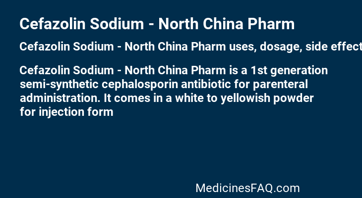 Cefazolin Sodium - North China Pharm