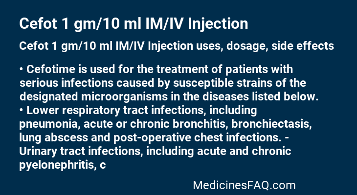 Cefot 1 gm/10 ml IM/IV Injection