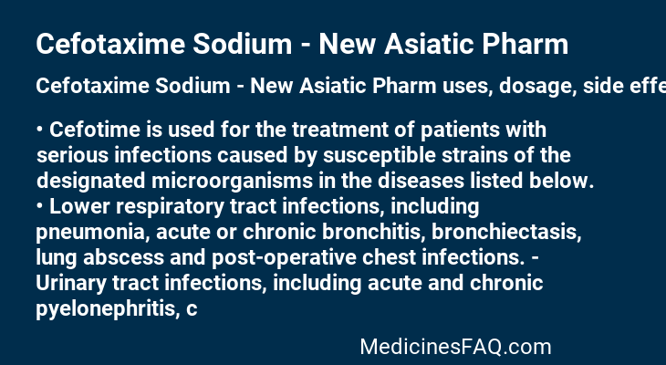Cefotaxime Sodium - New Asiatic Pharm
