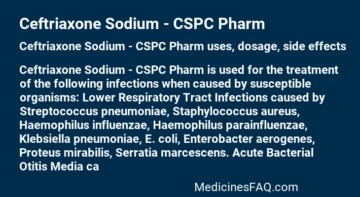 Ceftriaxone Sodium - CSPC Pharm