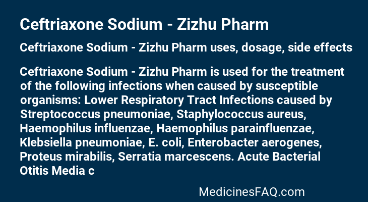 Ceftriaxone Sodium - Zizhu Pharm