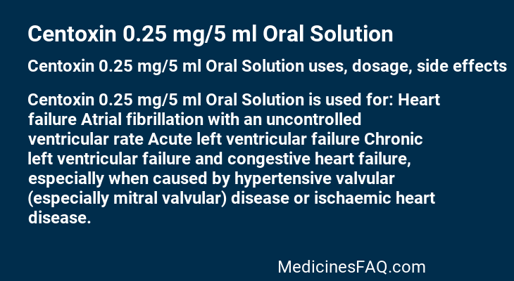 Centoxin 0.25 mg/5 ml Oral Solution