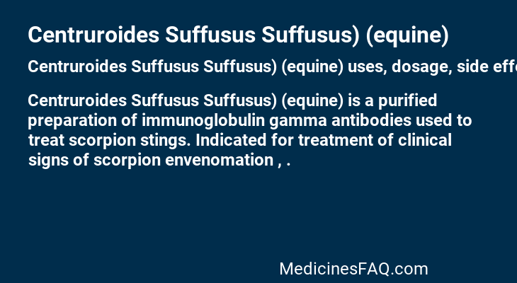 Centruroides Suffusus Suffusus) (equine)