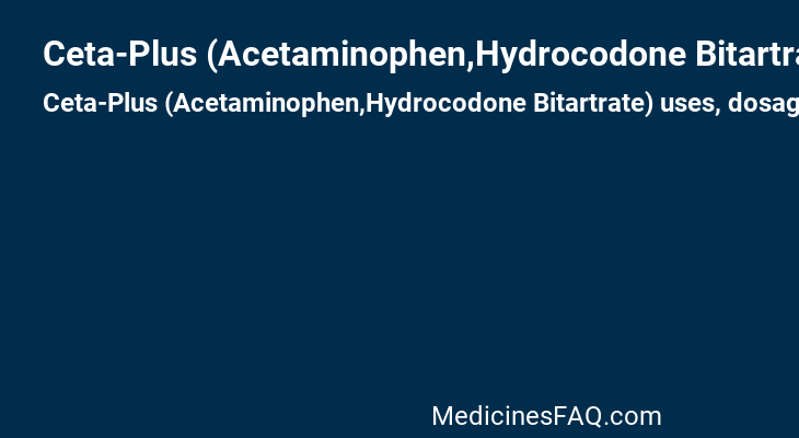 Ceta-Plus (Acetaminophen,Hydrocodone Bitartrate)