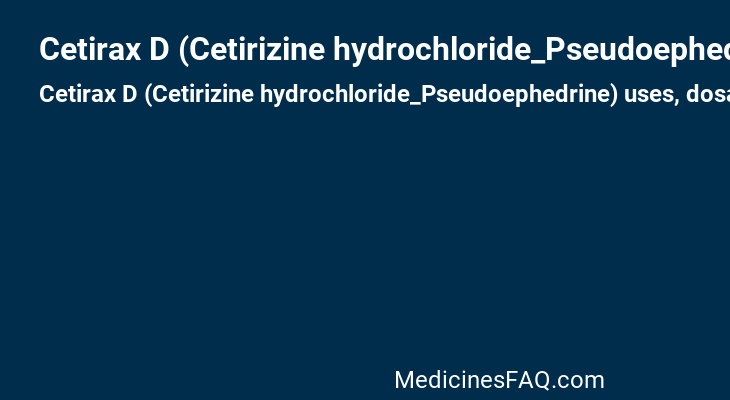 Cetirax D (Cetirizine hydrochloride_Pseudoephedrine)