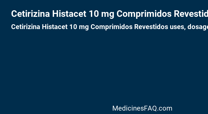 Cetirizina Histacet 10 mg Comprimidos Revestidos