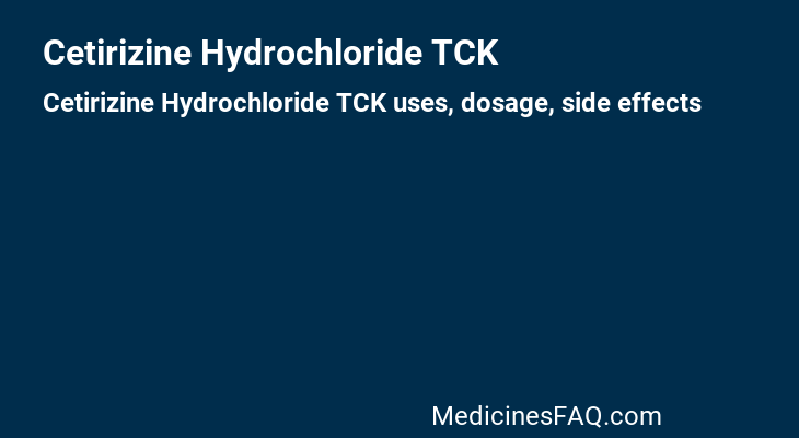 Cetirizine Hydrochloride TCK