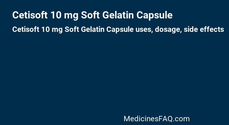 Cetisoft 10 mg Soft Gelatin Capsule