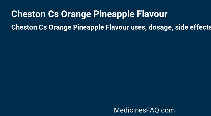 Cheston Cs Orange Pineapple Flavour