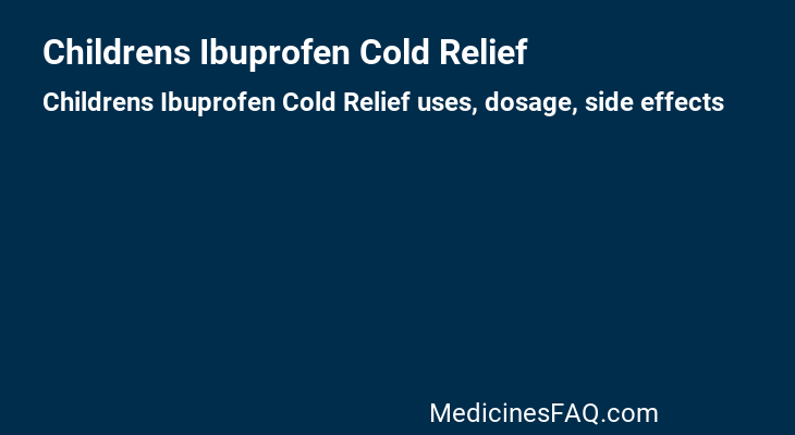 Childrens Ibuprofen Cold Relief