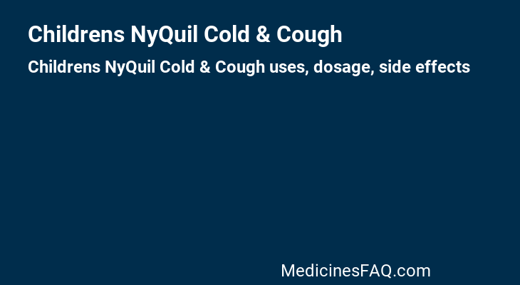 Childrens NyQuil Cold & Cough