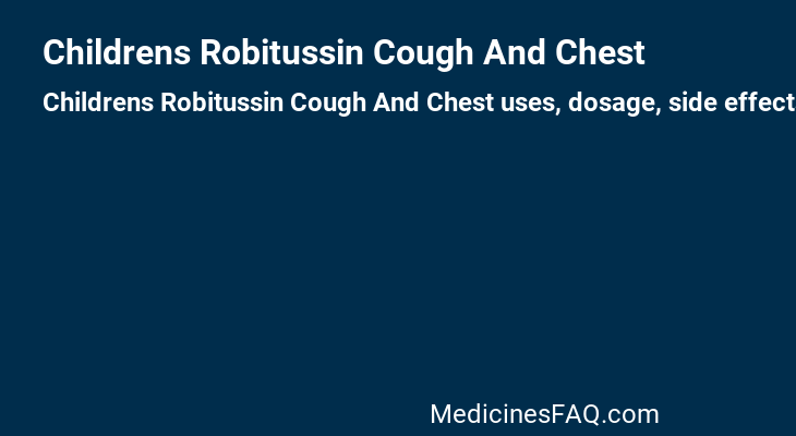 Childrens Robitussin Cough And Chest