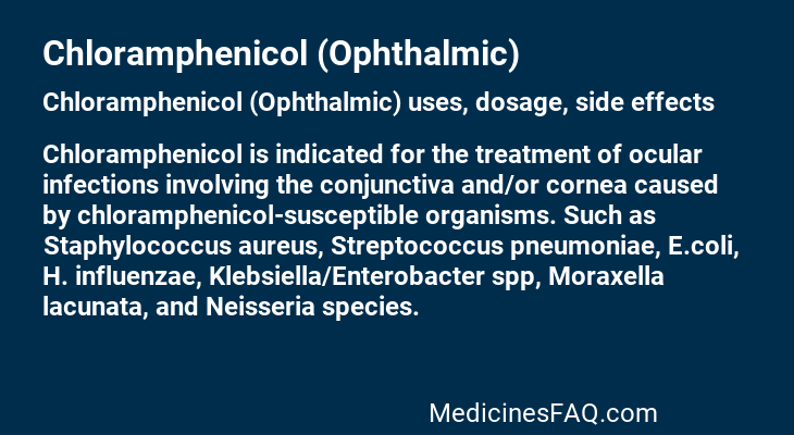 Chloramphenicol (Ophthalmic)