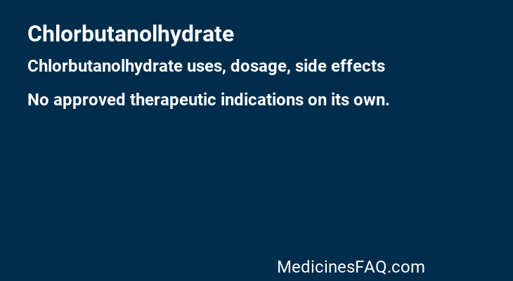 Chlorbutanolhydrate