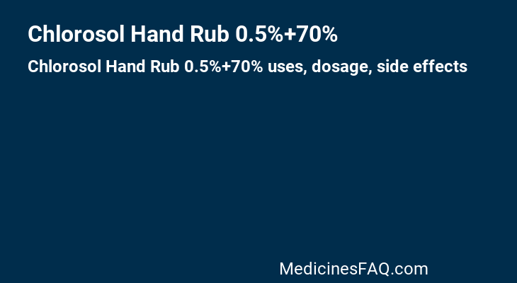 Chlorosol Hand Rub 0.5%+70%