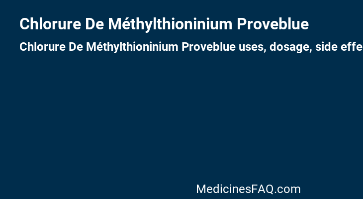 Chlorure De Méthylthioninium Proveblue