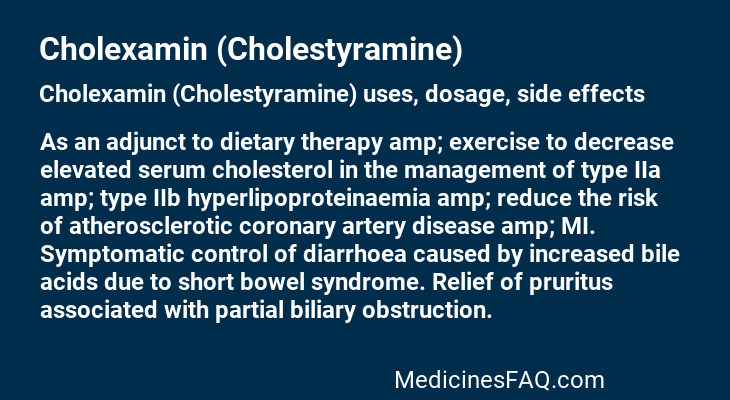 Cholexamin (Cholestyramine)