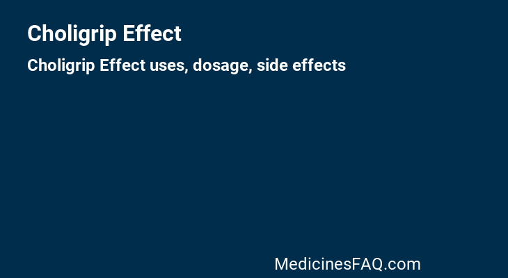 Choligrip Effect