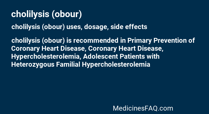 cholilysis (obour)