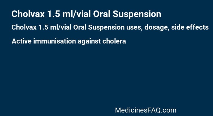 Cholvax 1.5 ml/vial Oral Suspension