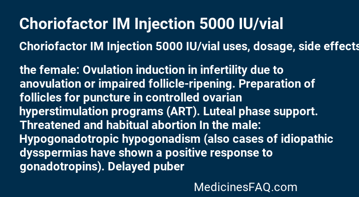 Choriofactor IM Injection 5000 IU/vial