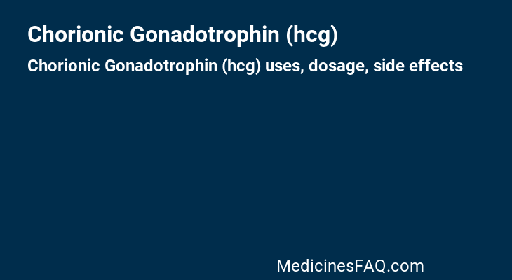 Chorionic Gonadotrophin (hcg)